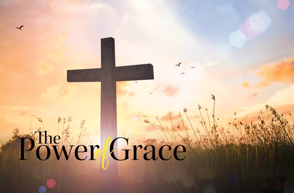 The Power Of Grace | Living Magazine